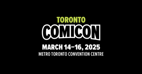 トロント・コミコン(Toronto Comicon) 2025