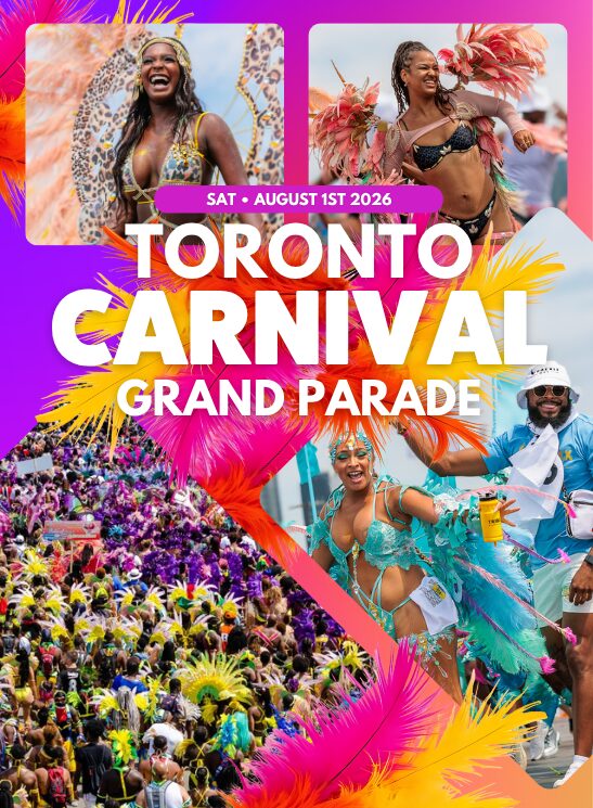 トロント・カリビアン・カーニバル / グランドパレード(Toronto Caribbean Carnival - The Grand Parade)2026